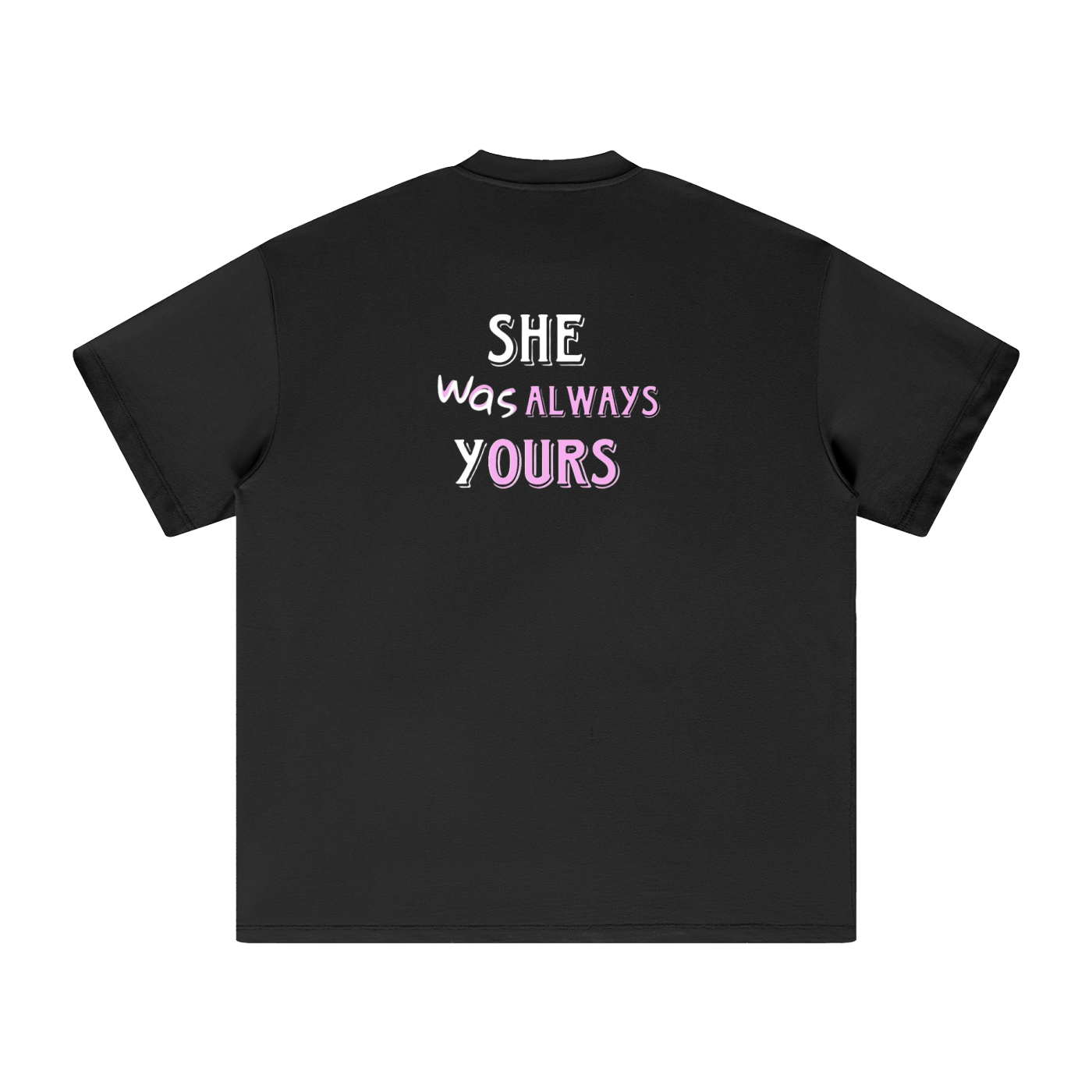 "She Was Always Yours" Pink Print