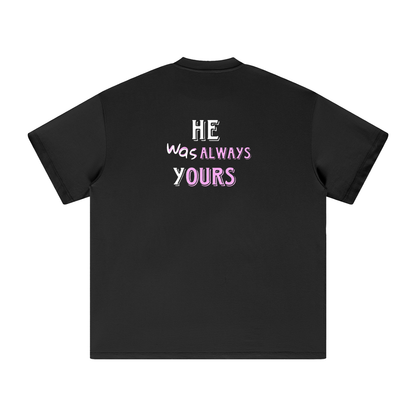 "He Was Always Yours" Pink Print