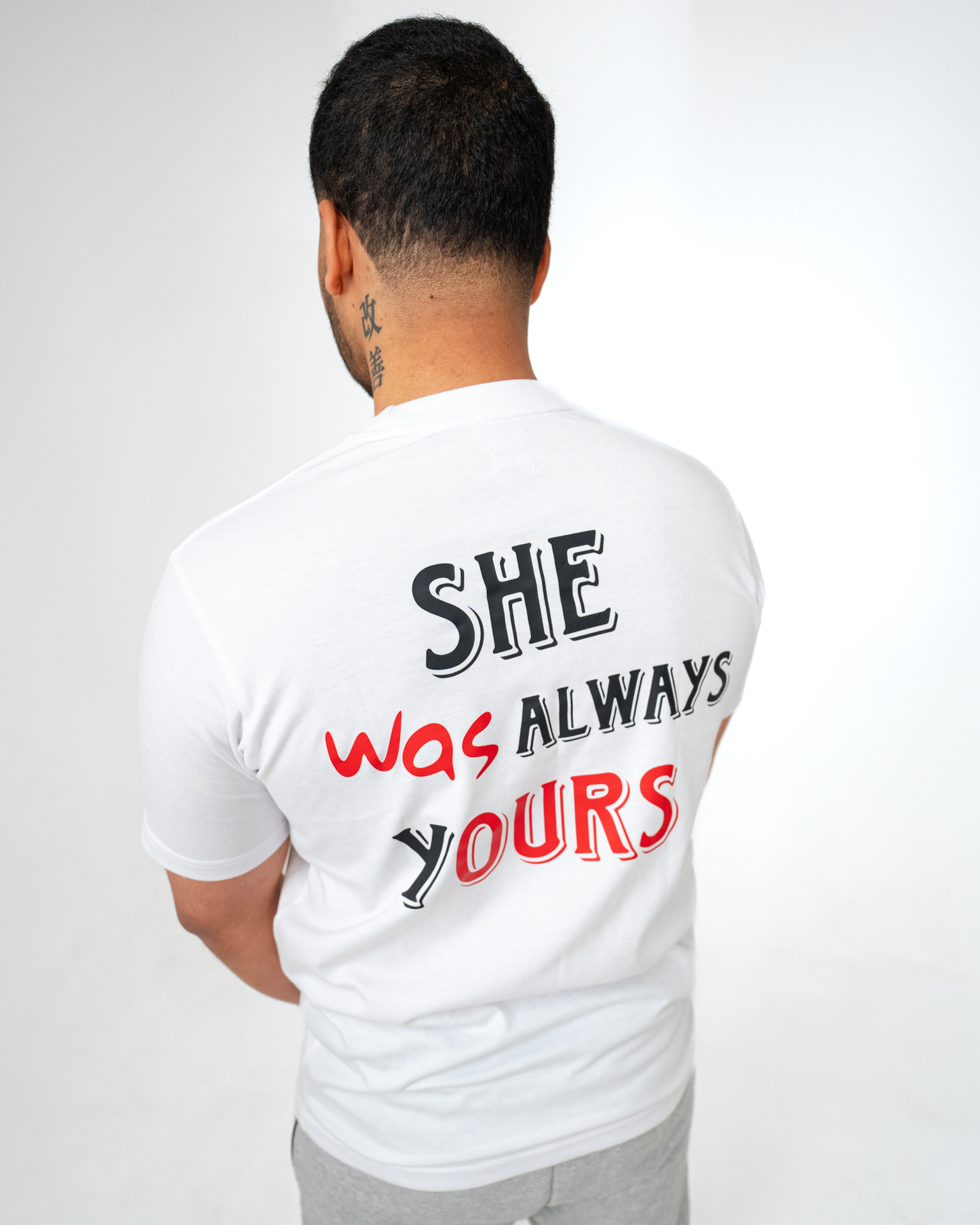 She Was Always Yours White T Shirt