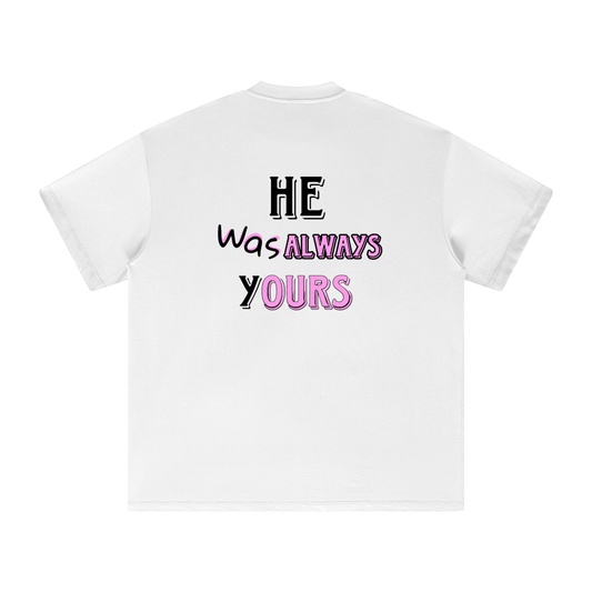 "He Was Always Yours" Pink Print